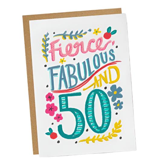 Fierce, Fabulous and 50 Card