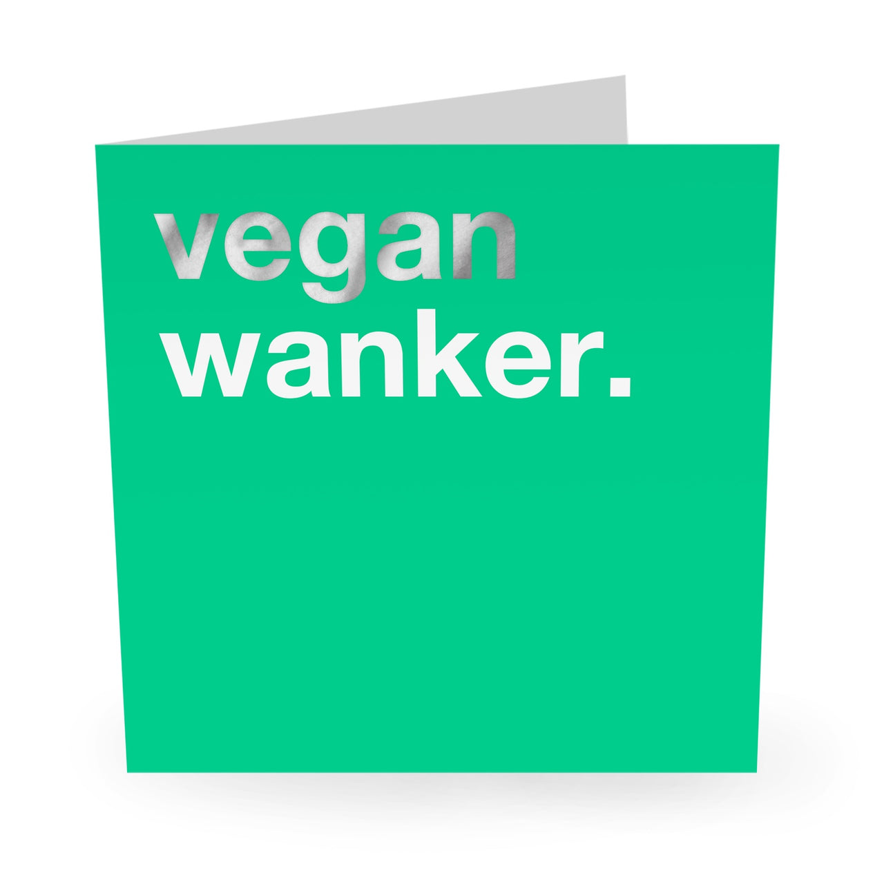 Vegan Wanker Card