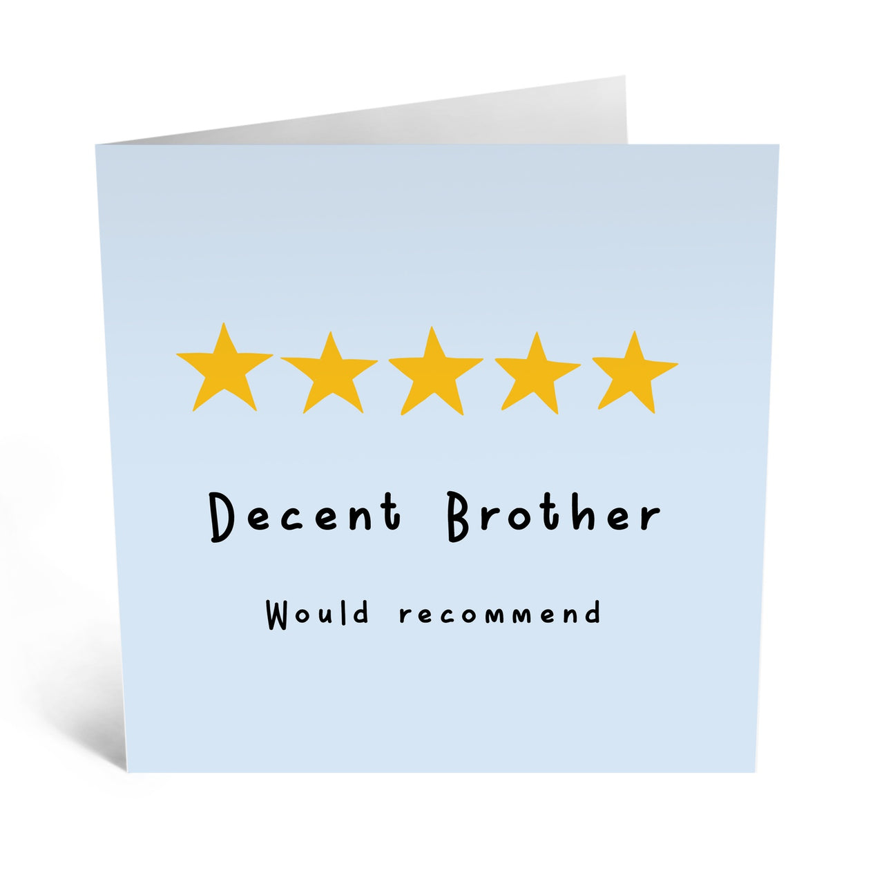 Decent Brother Would Recommend Card