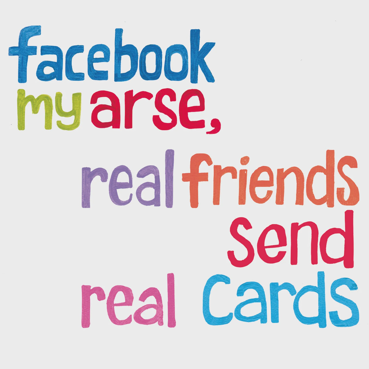 Facebook My Arse Birthday Card