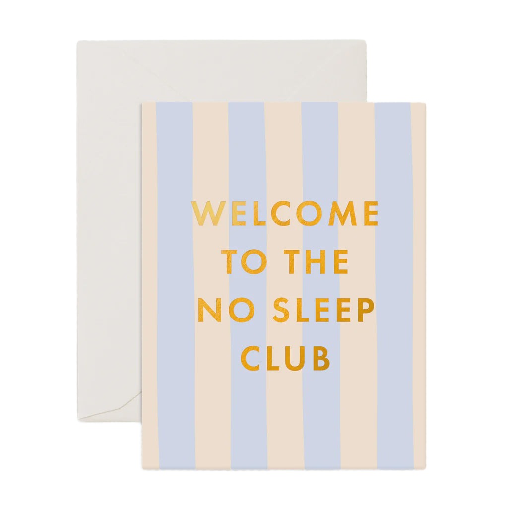 No Sleep Club Powder Stripe Greeting Card