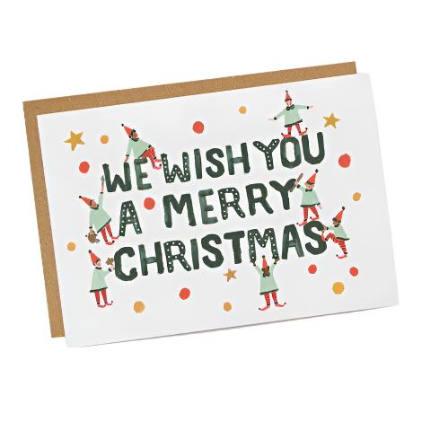 We Wish You A Merry Christmas Elves Card