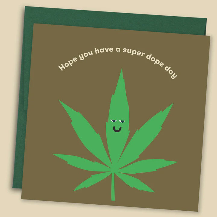 Hope You Have A Super Dope Day Card