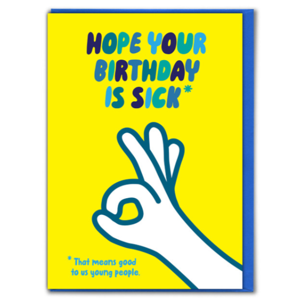 Hope Your Birthday Is Sick Card