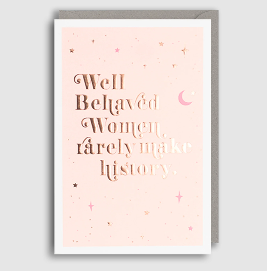 Well Behaved Women Card