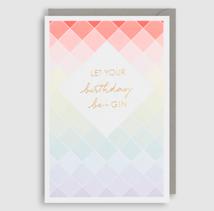 Let Your Birthday Be-Gin Card