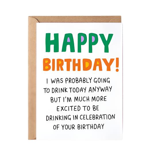 I Was Going To Drink Anyway Card