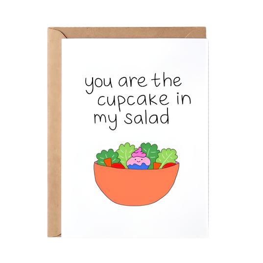 Cupcake In My Salad Card