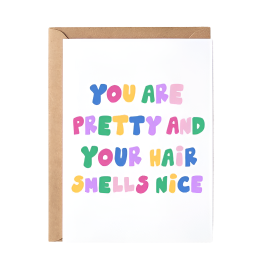 You Are Pretty Card