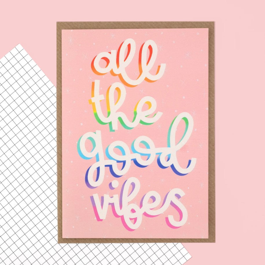 All The Good Vibes Card