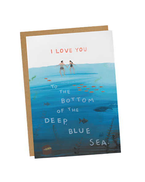 I Love You to the Bottom of the Deep Blue Sea Card