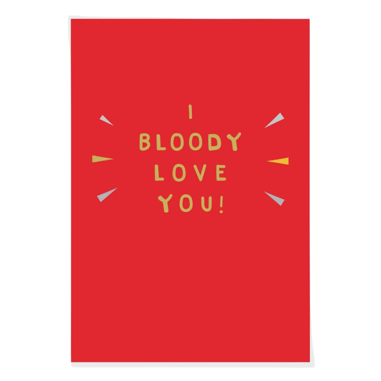 I Bloody Love You Card