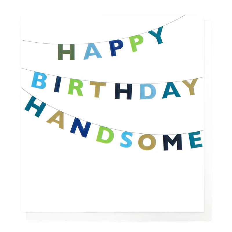 Happy Birthday Handsome Card