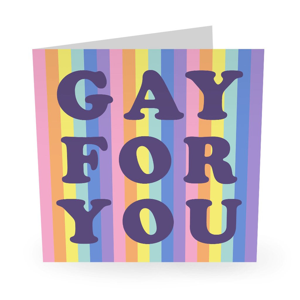 Gay For You Card