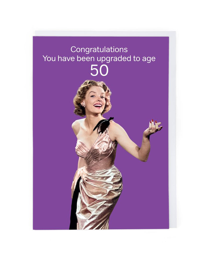 Upgraded To Age 50 Card