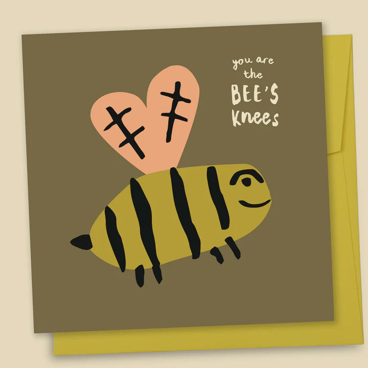 You Are The Bee's Knees Card