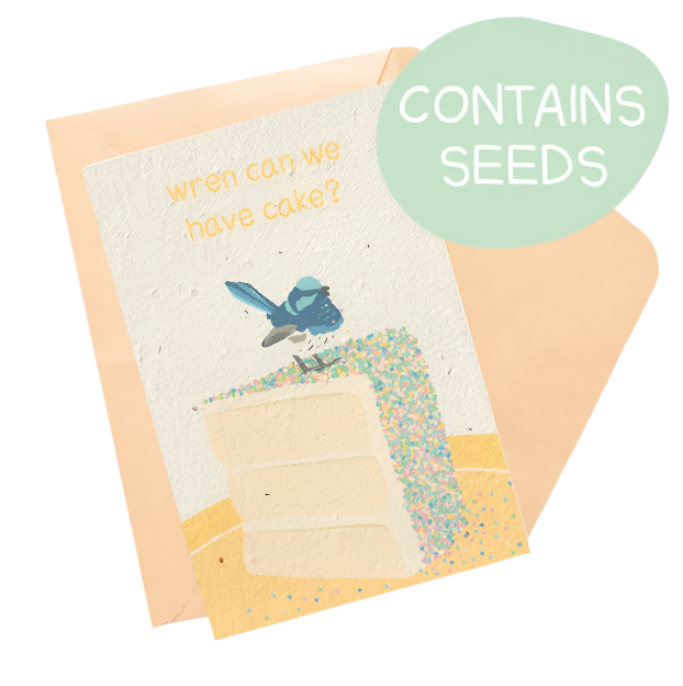 Plantable Card - Can We Have Cake Fairy Wren