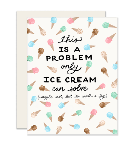 Problem Only Ice Cream Can Solve Card