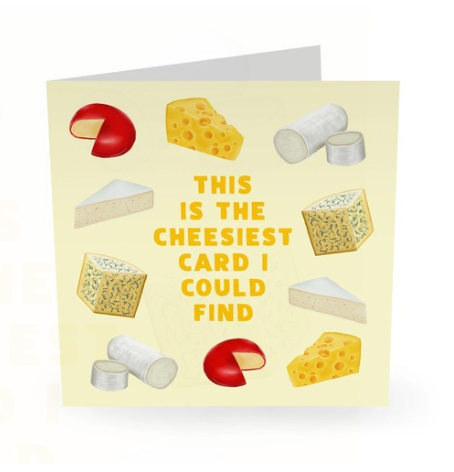 Cheesiest Card I Could Find Card