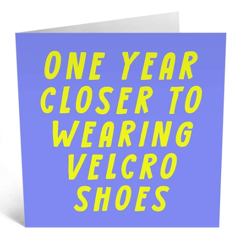 One Year Closer To Velcro Shoes Card