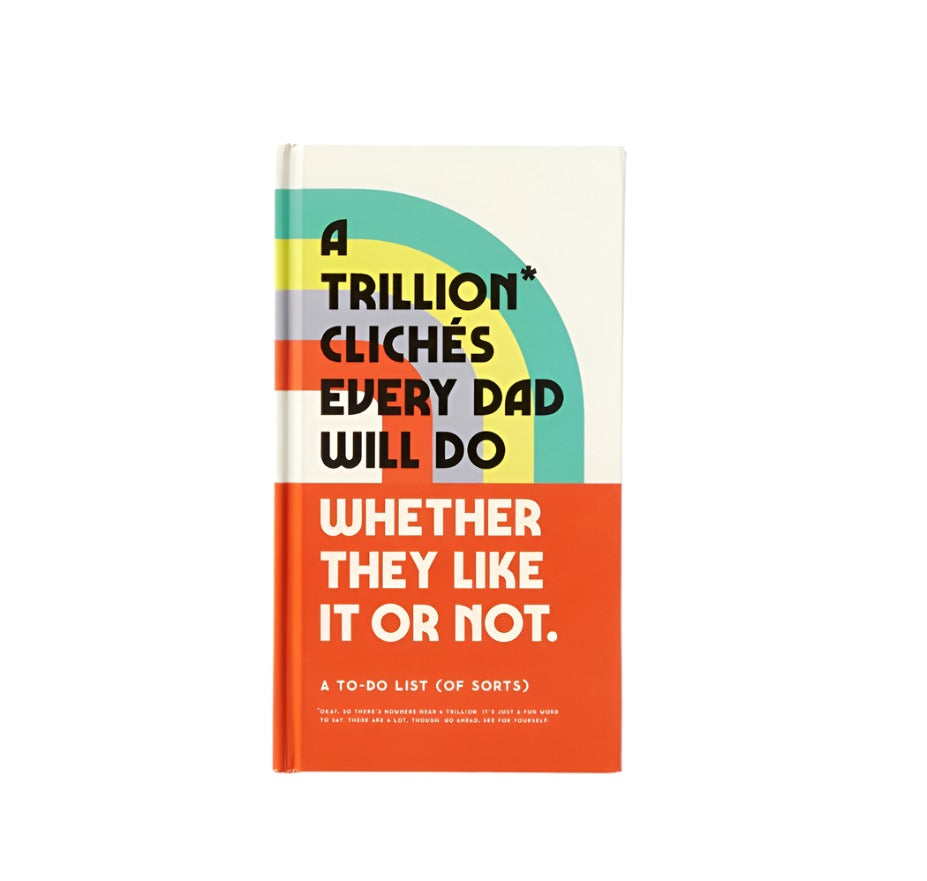 A Trillion Cliches Every Dad Will Do Prompted Journal