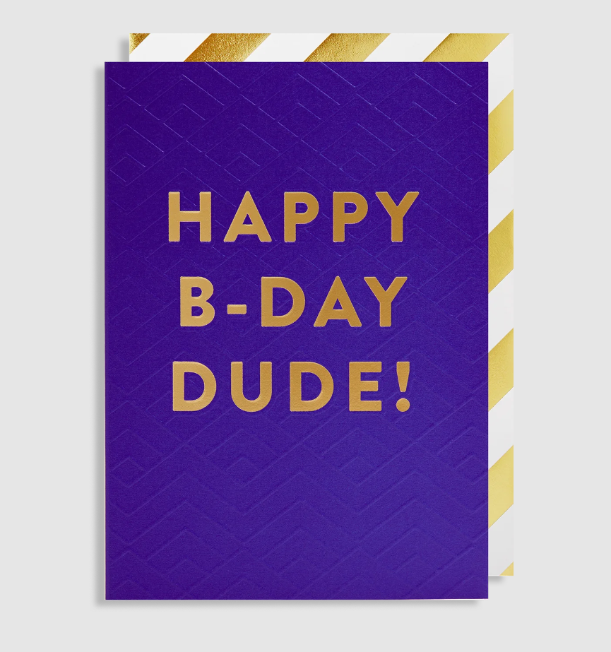 Happy B-Day Dude Card