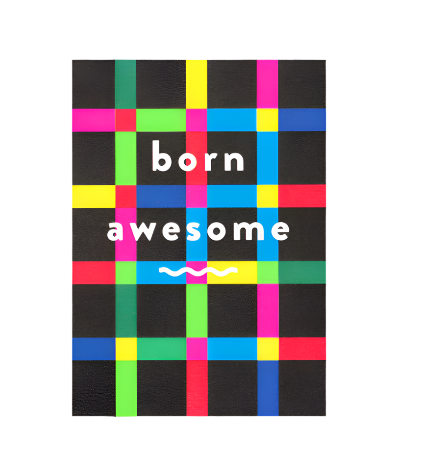 Born Awesome Card