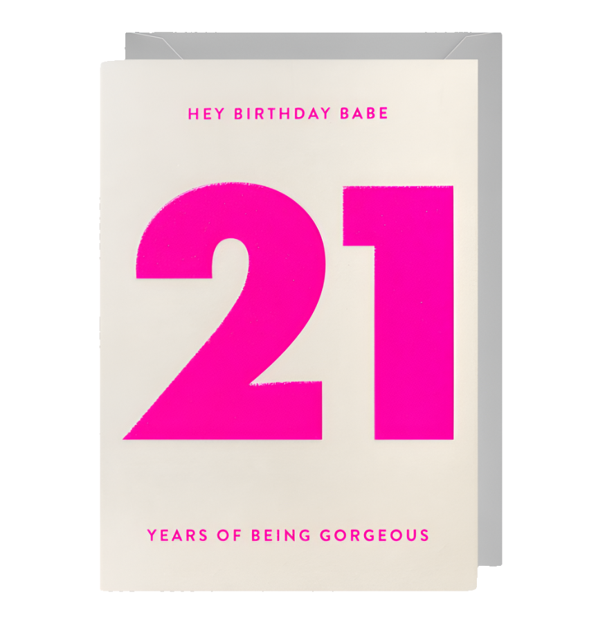 21 Years Of Being Gorgeous Card