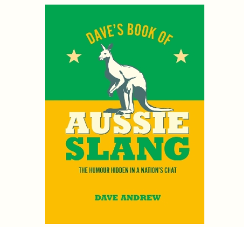 Dave's Book of Aussie Slang