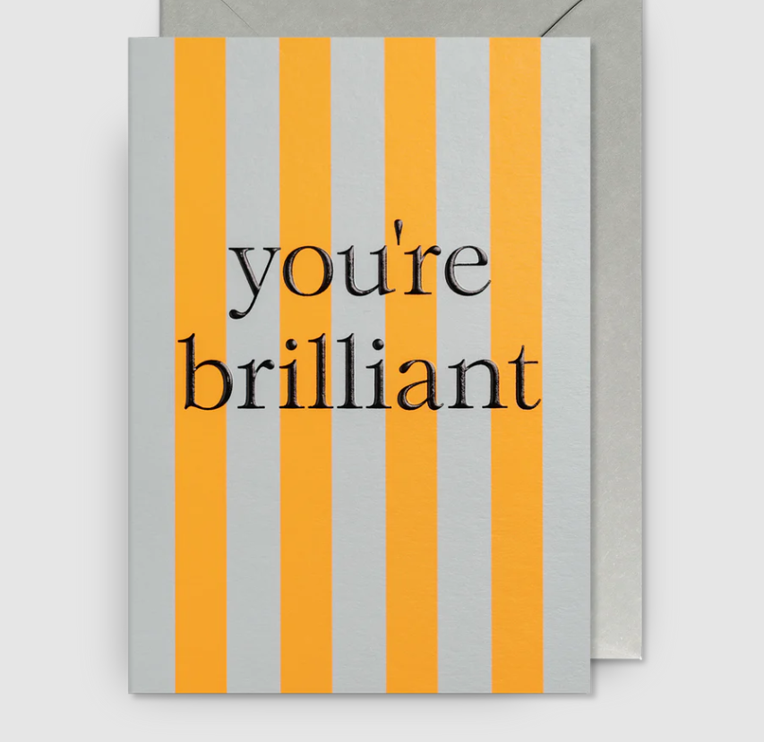 You're Brilliant