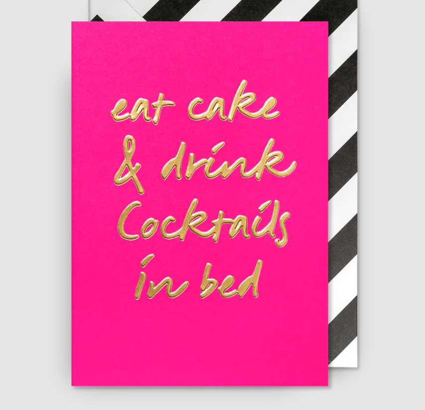 Eat Cake & Drink Cocktails In Bed